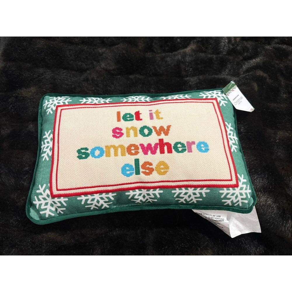 New Kirklands Let it Snow Somewhere Else Throw Pillow